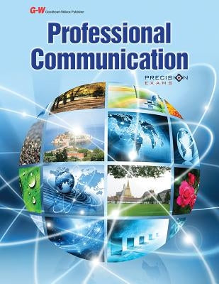 Professional Communication by Goodheart-Willcox Publisher