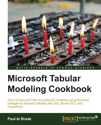 SQL Server and Power Pivot - Tabular Modeling Cookbook by Te Braak, Paul