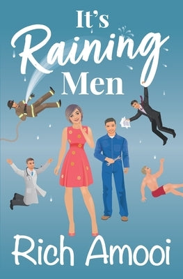 It's Raining Men by Amooi, Rich