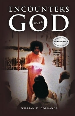 ENCOUNTERS with GOD by Dorrance, William K.