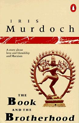 The Book and the Brotherhood by Murdoch, Iris