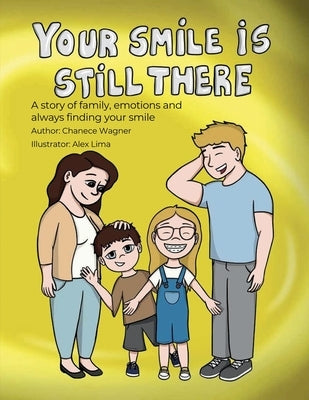 Your Smile is Still There by Wagner, Chanece