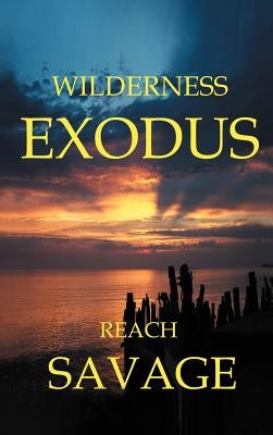 Wilderness Exodus by Savage, Reach