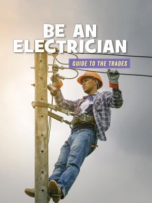 Be an Electrician by Mara, Wil