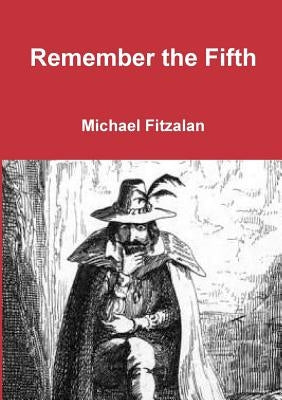 Remember the Fifth by Fitzalan, Michael