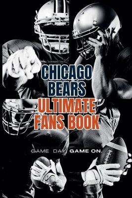 Chicago Bears Ultimate Fans Book by Daniel, Austin