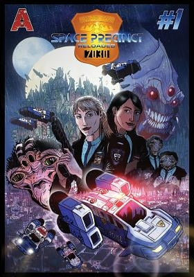 Space Precinct Reloaded: Volume 1 by Clements, Andrew