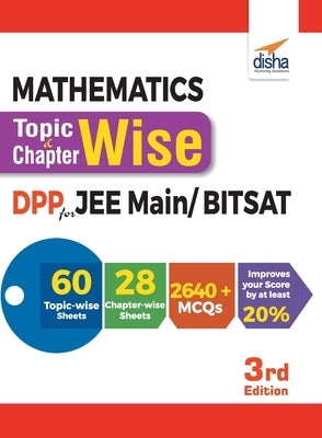 Mathematics Topic-wise & Chapter-wise Daily Practice Problem (DPP) Sheets for JEE Main/ BITSAT - 3rd Edition by Disha Experts