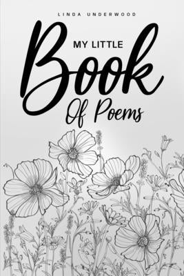 My Little Book of Poems by Underwood, Linda