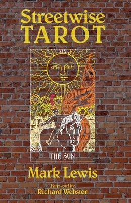 Streetwise Tarot by Lewis, Mark