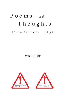 Poems and Thoughts by Luke, Joe