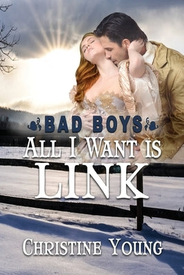 All I Want is Link by Young, Christine