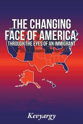 The Changing Face Of America by Kevyargy