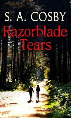 Razorblade Tears by Cosby, S. a.