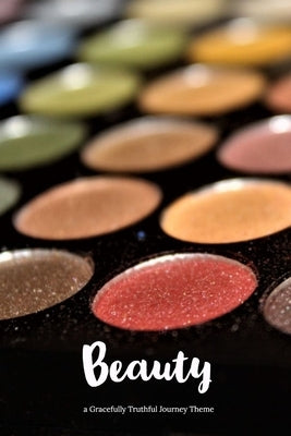 Beauty by Truthful, Gracefully