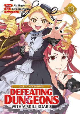 Call to Adventure! Defeating Dungeons with a Skill Board (Manga) Vol. 10 by Hagiu, Aki