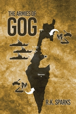 The Armies of Gog by Sparks, R. K.