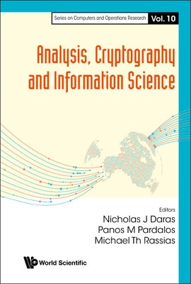 Analysis, Cryptography and Information Science by Daras, Nicholas J.