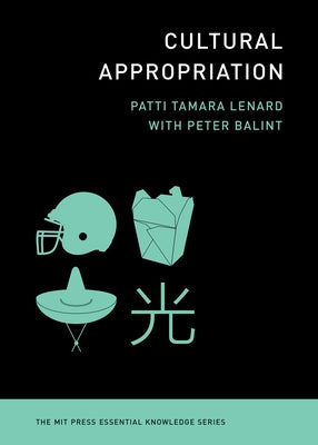 Cultural Appropriation by Lenard, Patti Tamara