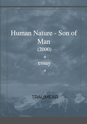 Human Nature - Son of Man by Traumear