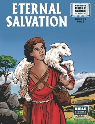 Eternal Salvation: New Testament Volume 35: Hebrews, Part 2 by Lyster, R. Iona