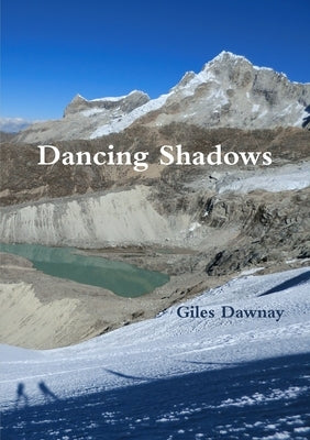 Dancing Shadows by Dawnay, Giles
