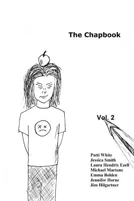The Chapbook, Volume 2 by White, Patti