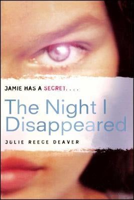 The Night I Disappeared by Deaver, Julie Reece