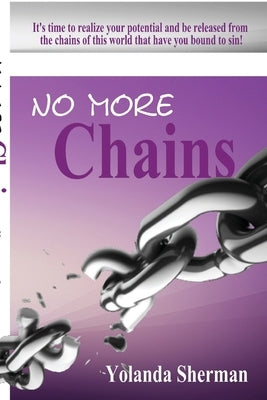 No More Chains by Sherman, Yolanda