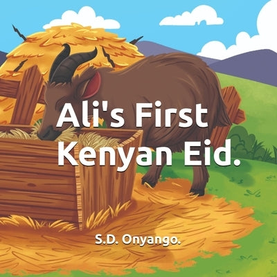 Ali's First Kenyan Eid. by Onyango, S. D.