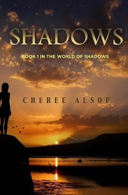 Shadows by Alsop, Cheree