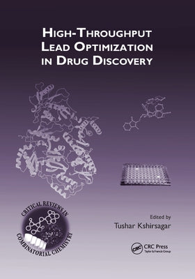 High-Throughput Lead Optimization in Drug Discovery by Kshirsagar, Tushar
