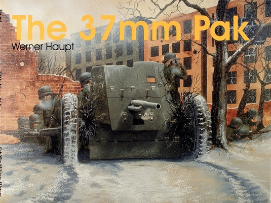 The 37mm Pak by Haupt, Werner