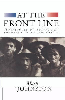 At the Front Line by Johnston, Mark