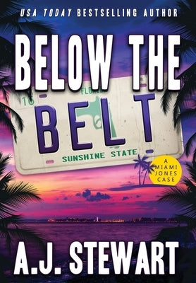 Below The Belt by Stewart, A. J.