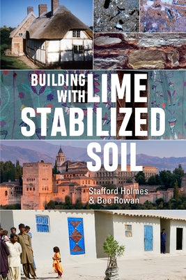 Building with Lime Stabilized Soil by Holmes, Stafford