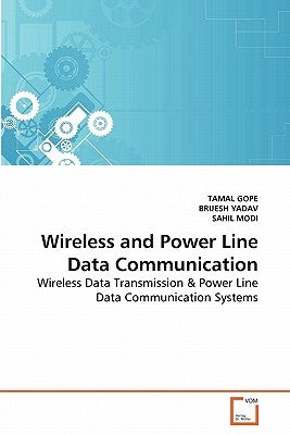 Wireless and Power Line Data Communication by Gope, Tamal