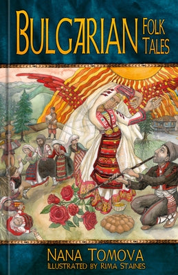 Bulgarian Folk Tales by Tomova, Nana