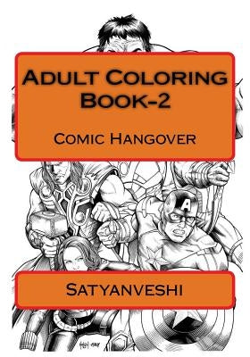 Adult Coloring Book, Part 2: Comic Hangover by Satyanveshi