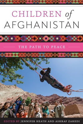 Children of Afghanistan: The Path to Peace by Heath, Jennifer