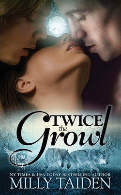 Twice The Growl by Taiden, Milly