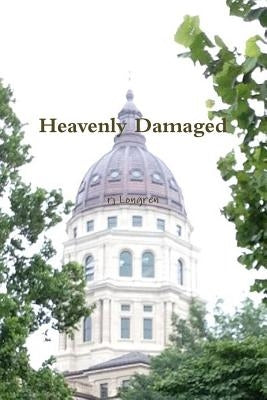 Heavenly Damaged by Longren, Rj