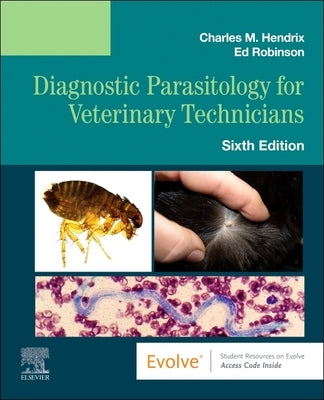 Diagnostic Parasitology for Veterinary Technicians by Hendrix, Charles M.