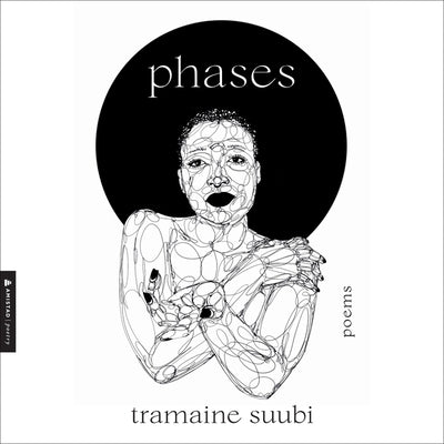 Phases: Poems by Suubi, Tramaine