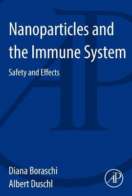 Nanoparticles and the Immune System by Boraschi, Diana