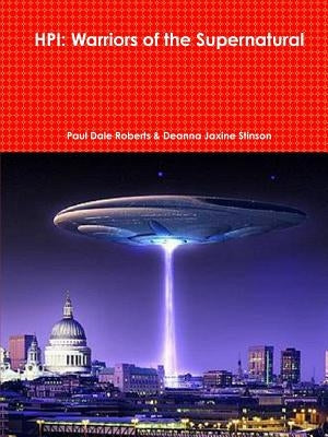Hpi: Warriors of the Supernatural by Roberts &. Deanna Jaxine Stinson, Paul D