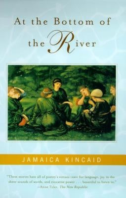 At the Bottom of the River by Kincaid, Jamaica