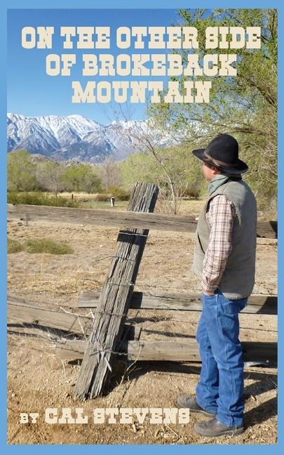 On the Other Side of Brokeback Mountain by Stevens, Cal