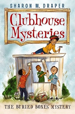The Buried Bones Mystery, 1 by Draper, Sharon M.