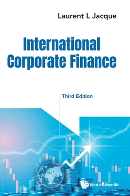 International Corporate Finance (Third Edition) by Jacque, Laurent L.